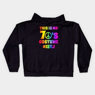 Groovy ISTJ This Is My 70s Costume Halloween Party Retro Vintage Kids Hoodie